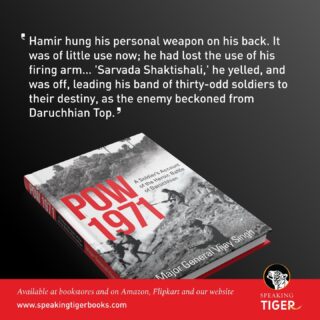 From battle plans that were too perfect to succeed, to soldiers who didn’t give up, enemies who honoured each others’ professionalism, Pakistanis nostalgic about pre-Partition India, and the shared sorrow and joy that dissolve boundaries of nation and religion, 'POW 1971' by Major General Vijay Singh gives us a view of war, valour and humanity that is as heart-wrenching as it is moving.

A must-read! Grab a copy from your nearest bookstore, our website, Amazon and Flipkart.

#NonFiction #Biography #Military #IndianArmy #IndianArmedForces #POW1971
@rajanyarathore @sanjoykroy @namitagokhale @mahimkajerry @oxfordbookstores @bp_just_books @walkingbookfairs @storytellerkol @rachnabooks @capitalbookdepot @natrajgreenbookshop @bahrisons_booksellers @_thebookshopjb @faqirchandbookstore @fullcircleandcafeturtle @midlandbooksofficial @ombookshop @crosswordbookstores @granthbookstore @kitabkhanabooks @sapna_book_house @gangaramsbookbureau @blossombookhouse @starmarkstore @higginbothamsbookstore @giggles_bookshop @modern_book_centre @vibrance_by_vaishali @vaishnavi.rathore @a1i9s9h2