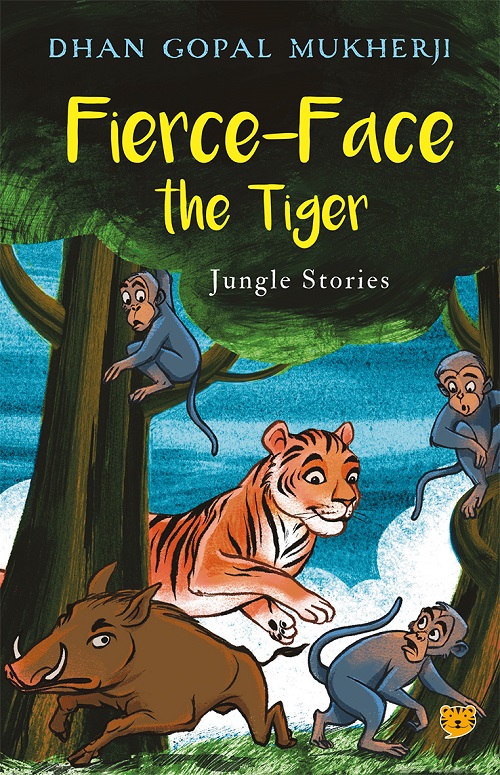 Fierce-Face the Tiger: Jungle Stories