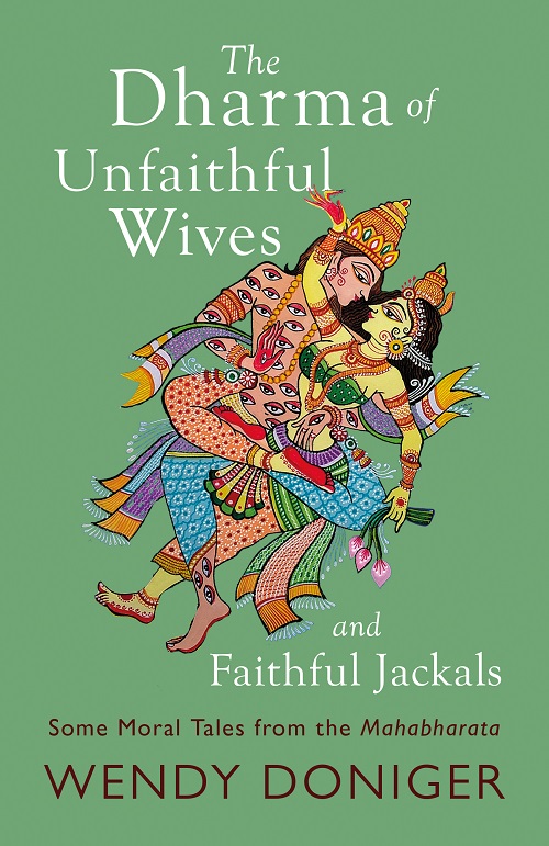 The Dharma of Unfaithful Wives and Faithful Jackals
