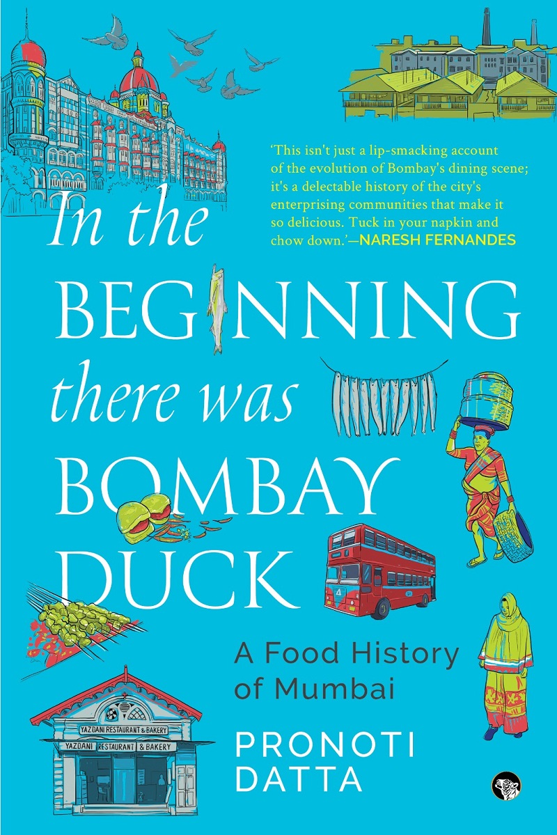 In the Beginning There Was Bombay Duck